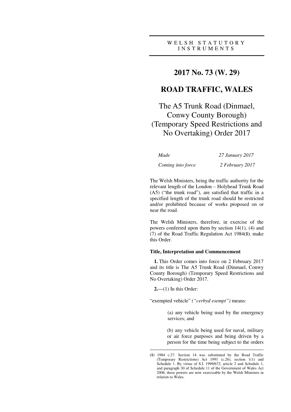 The A5 Trunk Road (Dinmael, Conwy County Borough) (Temporary Speed Restrictions and No Overtaking) Order 2017