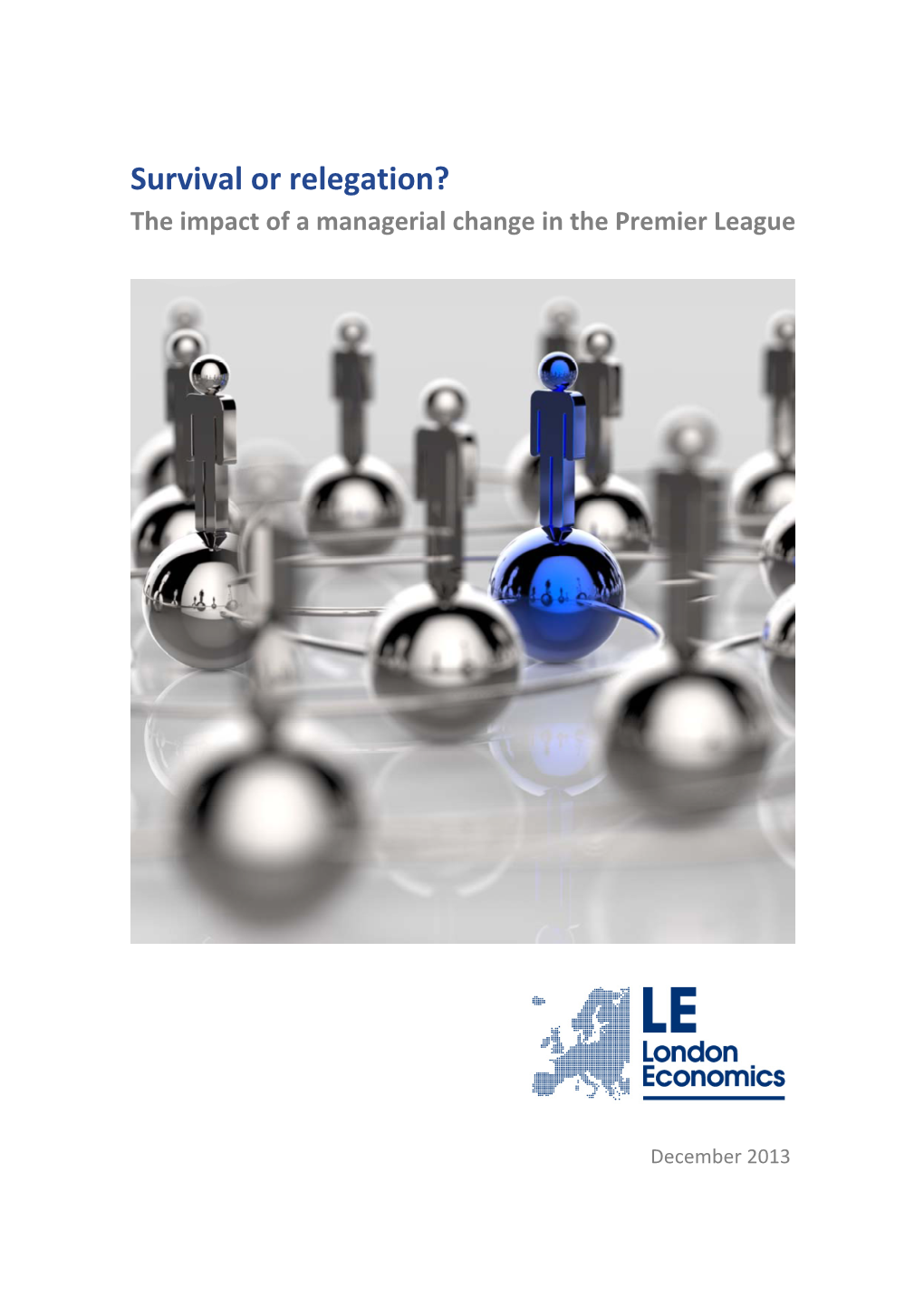 Survival Or Relegation? the Impact of a Managerial Change in the Premier League