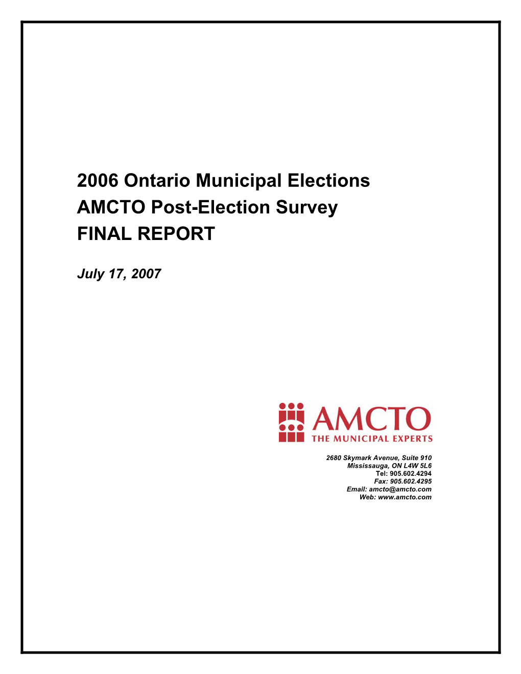 2006 Ontario Municipal Elections AMCTO Post-Election Survey FINAL REPORT