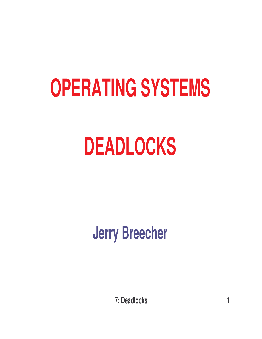 Operating Systems Deadlocks
