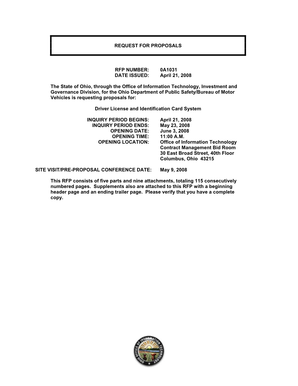 REQUEST for PROPOSALS RFP NUMBER: 0A1031 DATE ISSUED: April 21, 2008 the State of Ohio, Through the Office of Information Techno