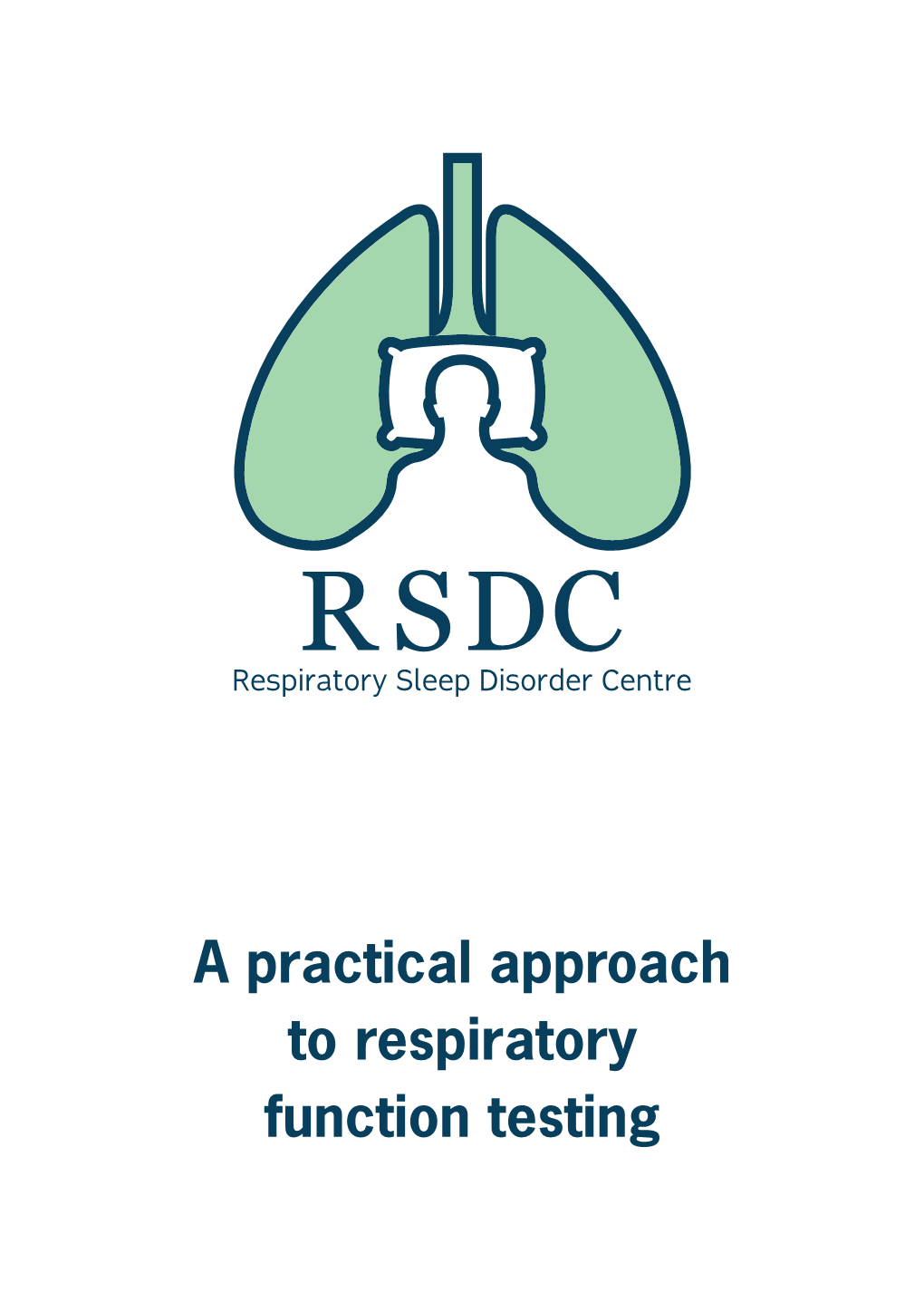 A Practical Approach to Respiratory Function Testing