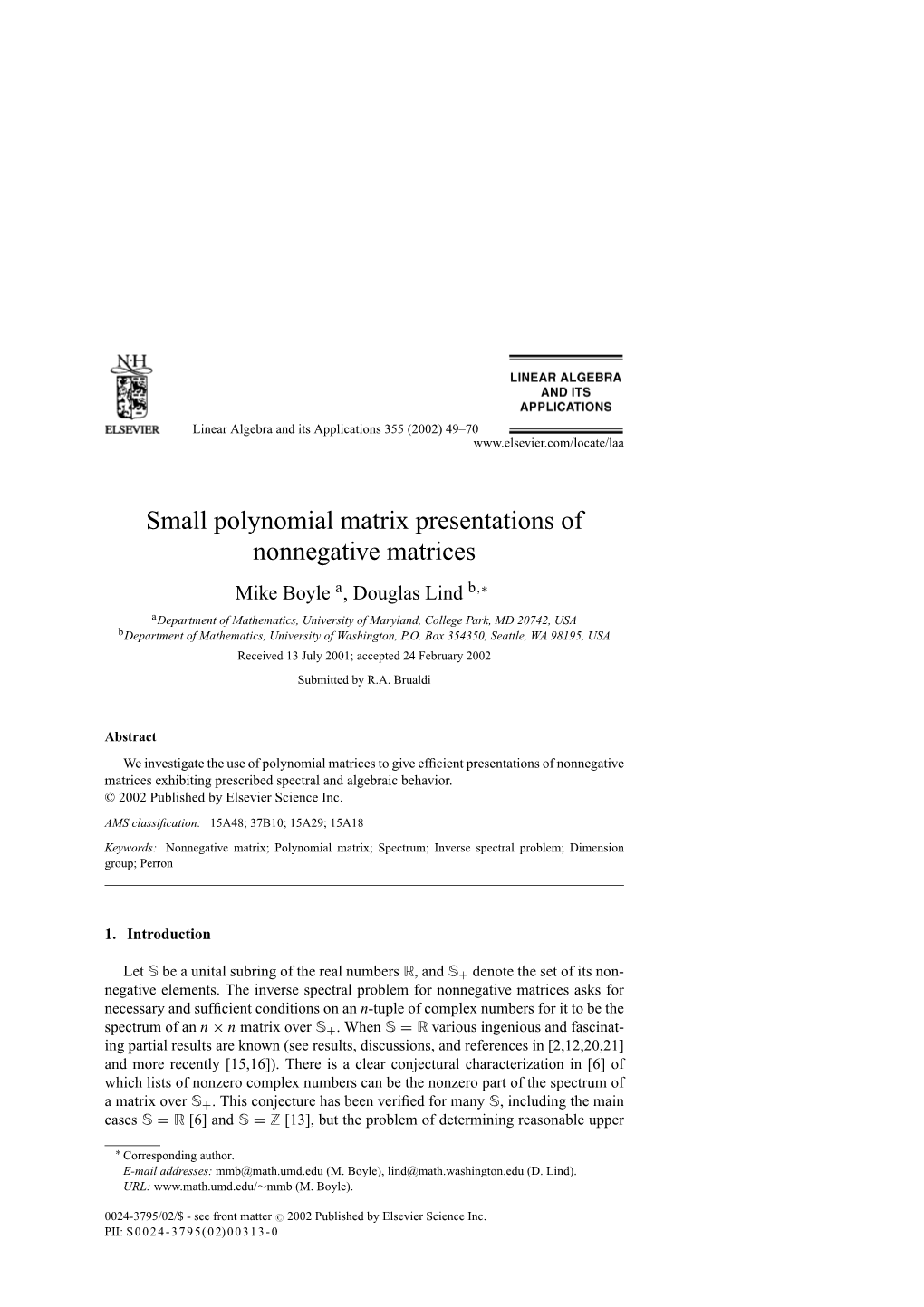 Small Polynomial Matrix Presentations of Nonnegative Matrices