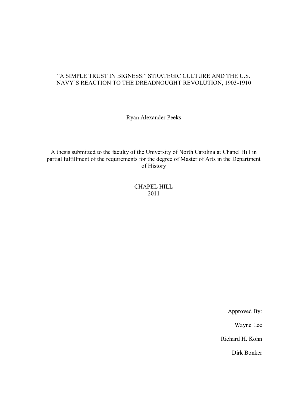 STRATEGIC CULTURE and the US NAVY's REACTION to the DREADNOUGHT REVOLUTION, 1903-1910 Ryan