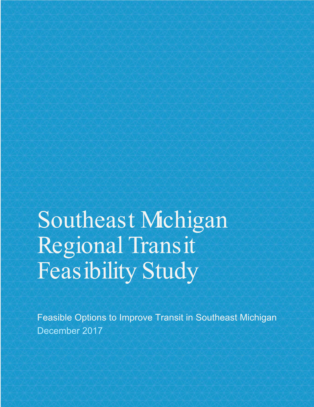 Southeast Michigan Regional Transit Feasibility Study