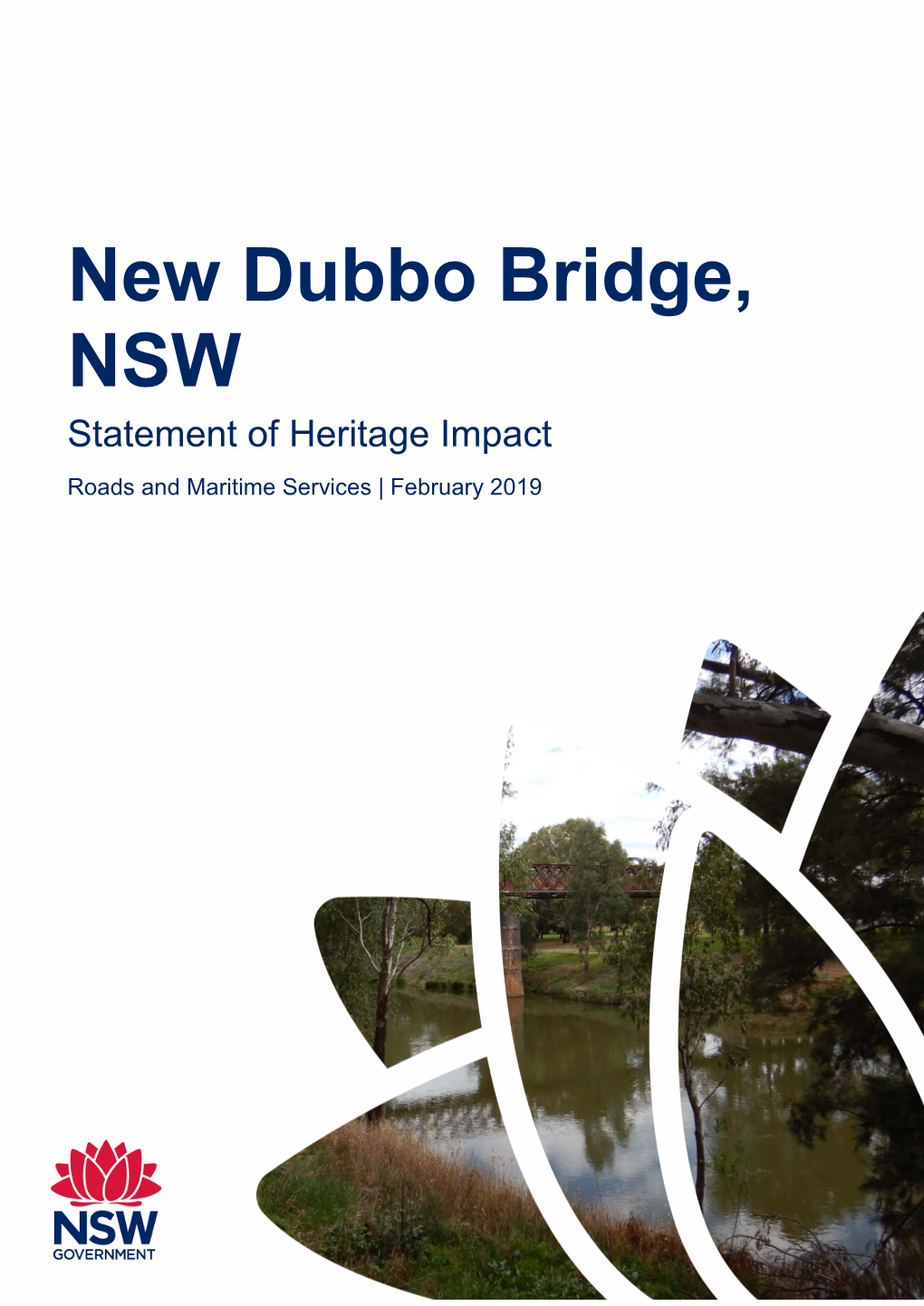 New Dubbo Bridge, NSW Statement of Heritage Impact Roads and Maritime Services | February 2019