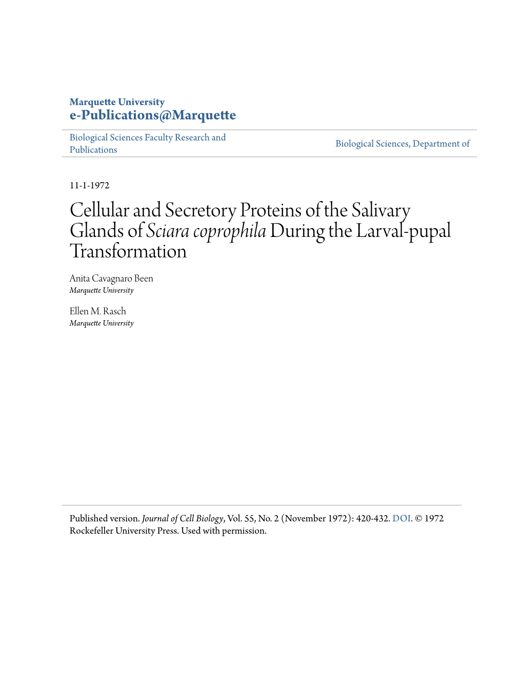 Cellular and Secretory Proteins of the Salivary Glands of Sciara Coprophila During the Larval-Pupal Transformation Anita Cavagnaro Been Marquette University