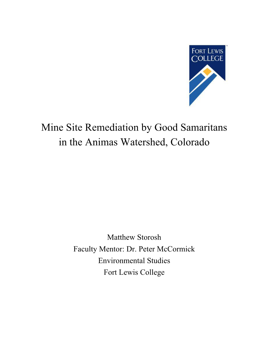 Mine Site Remediation by Good Samaritans in the Animas Watershed, Colorado