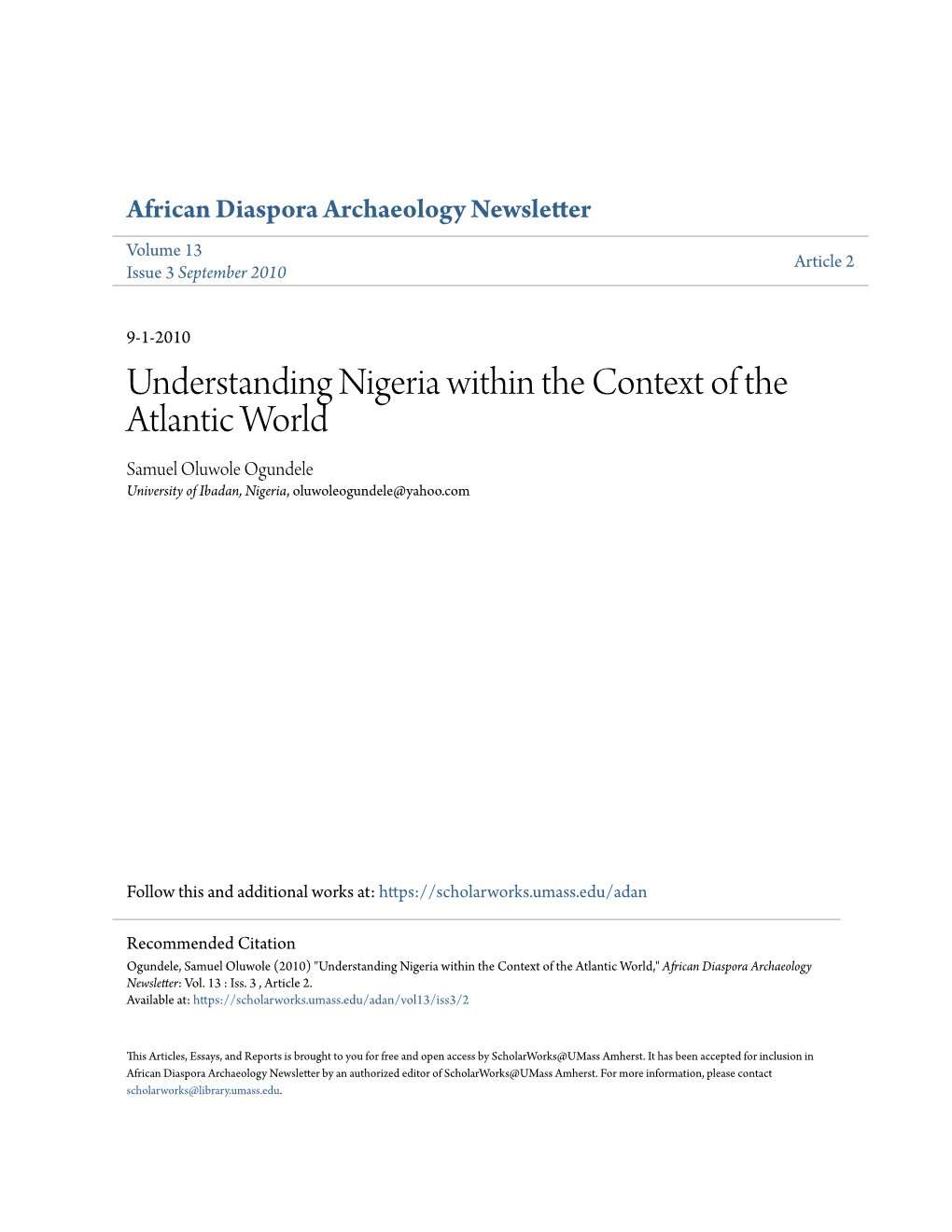 Understanding Nigeria Within the Context of the Atlantic World Samuel Oluwole Ogundele University of Ibadan, Nigeria, Oluwoleogundele@Yahoo.Com