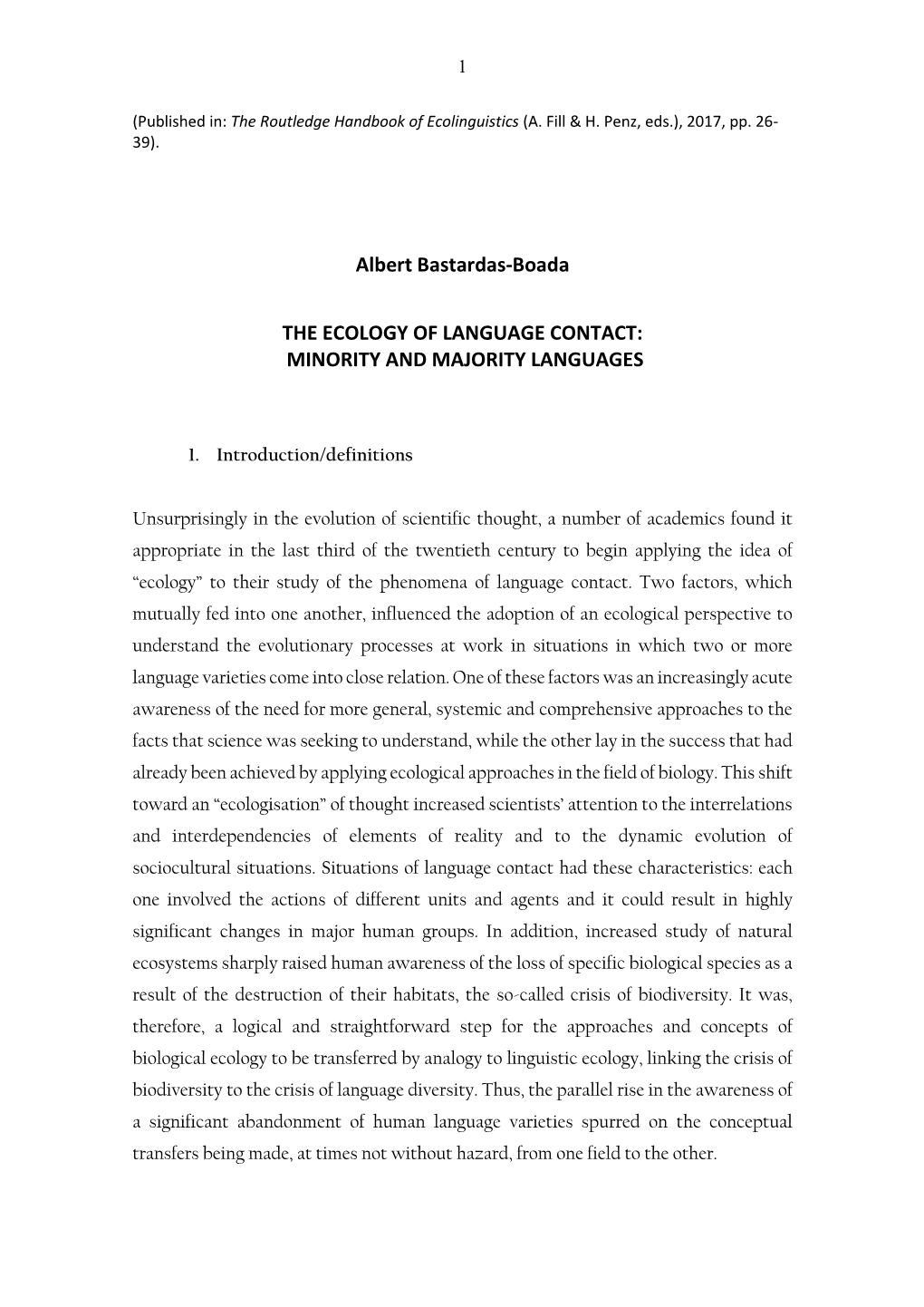 Albert Bastardas-Boada the ECOLOGY of LANGUAGE CONTACT: MINORITY and MAJORITY LANGUAGES