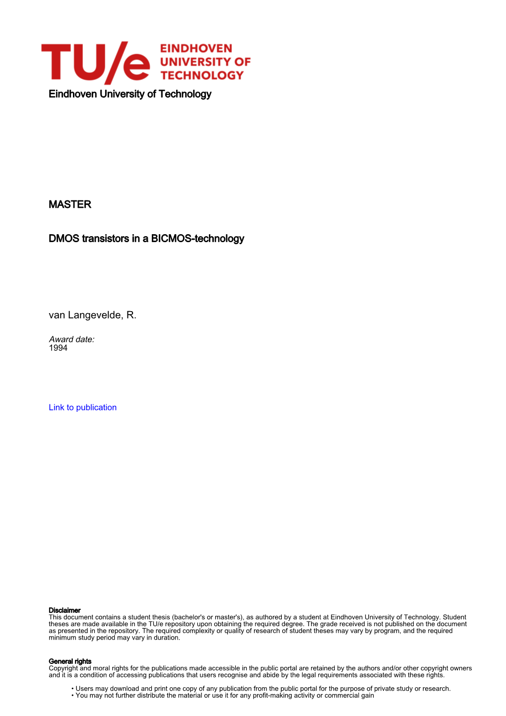 Eindhoven University of Technology MASTER DMOS Transistors in a BICMOS-Technology Van Langevelde, R