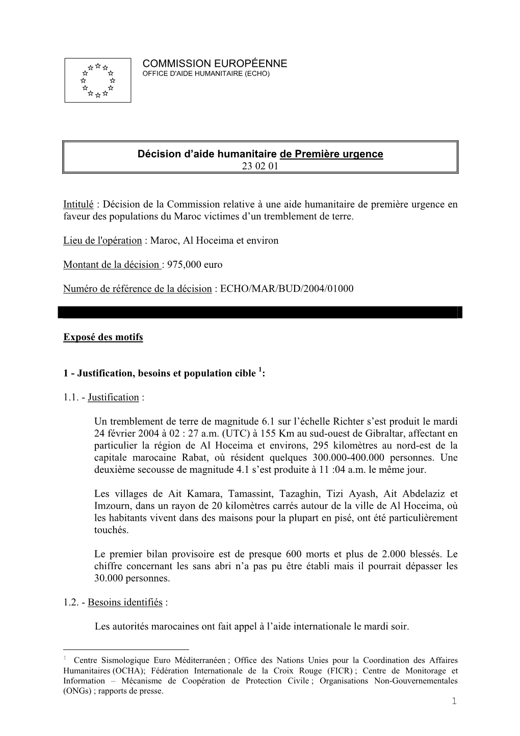 Décision De La Commission Relative À Une Aide Humanitaire De Première Urgence En Faveur Des Populations Du Maroc Victimes D’Un Tremblement De Terre