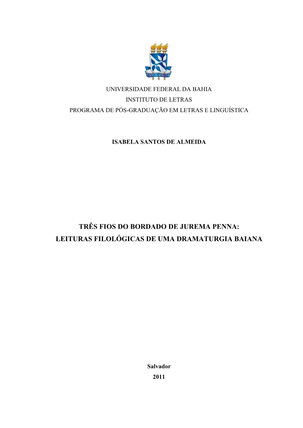 Três Fios Do Bordado De Jurema Penna: Leituras Filológicas De Uma Dramaturgia Baiana