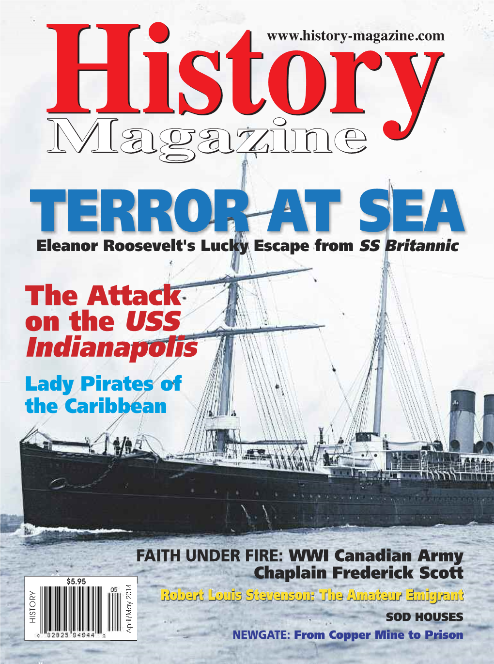 Eleanor Roosevelt's Lucky Escape from SS Britannic the Attack on the USS Indianapolis Lady Pirates of the Caribbean