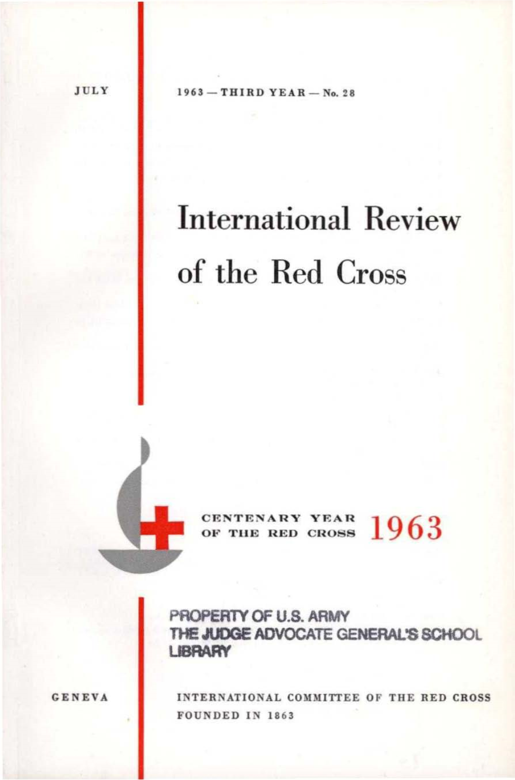 International Review of the Red Cross, July 1963, Third Year