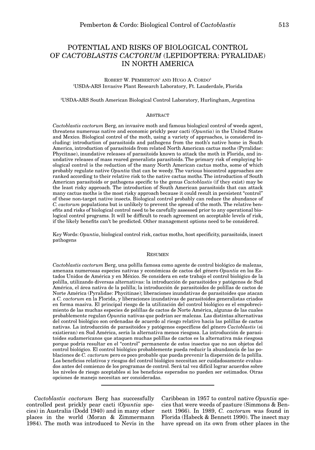 Potential and Risks of Biological Control of Cactoblastis Cactorum (Lepidoptera: Pyralidae) in North America