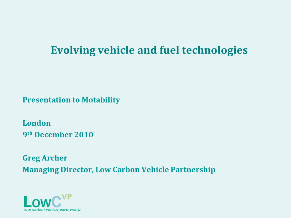 Evolving Vehicle and Fuel Technologies