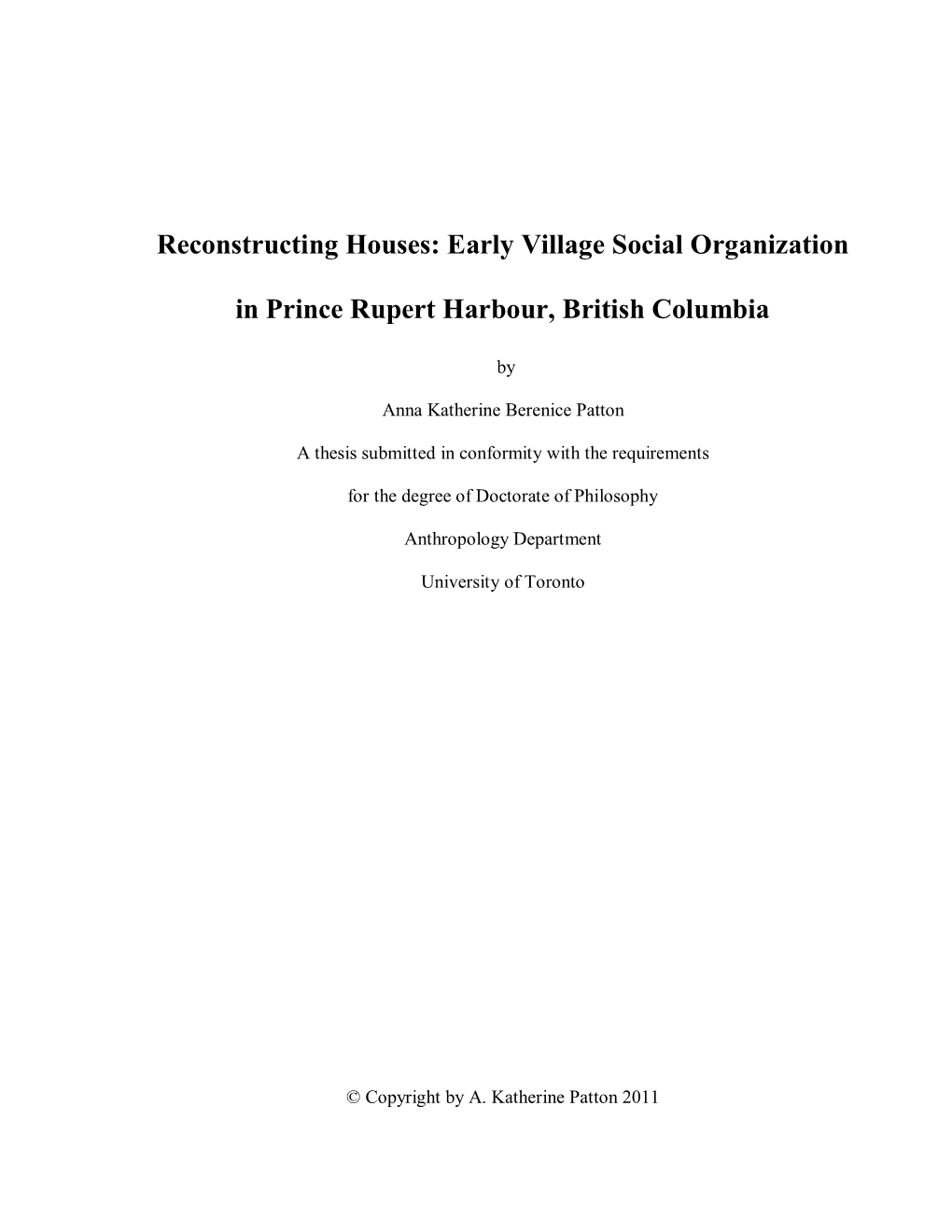 Reconstructing Houses: Early Village Social Organization in Prince Rupert Harbour, British Columbia