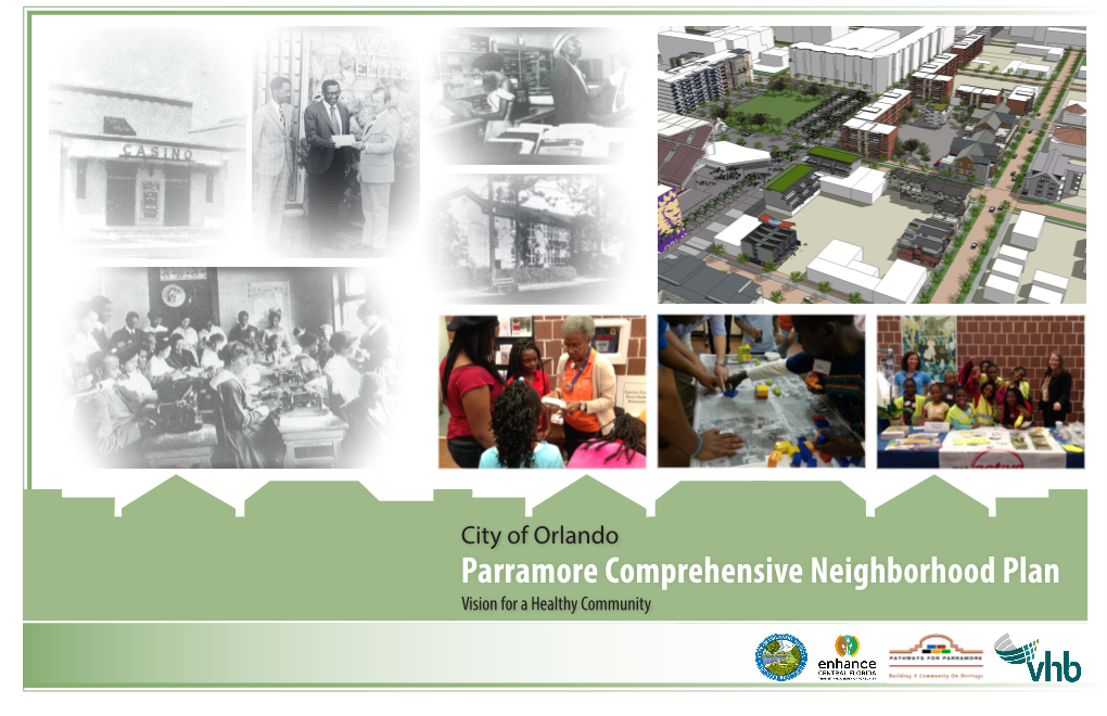 Parramore Comprehensive Neighborhood Plan Vision for a Healthy Community Acknowledgements