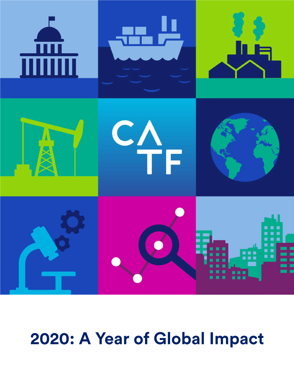 CATF 2020 Report: a Year of Global Impact | 2 SECTION 01 Introduction