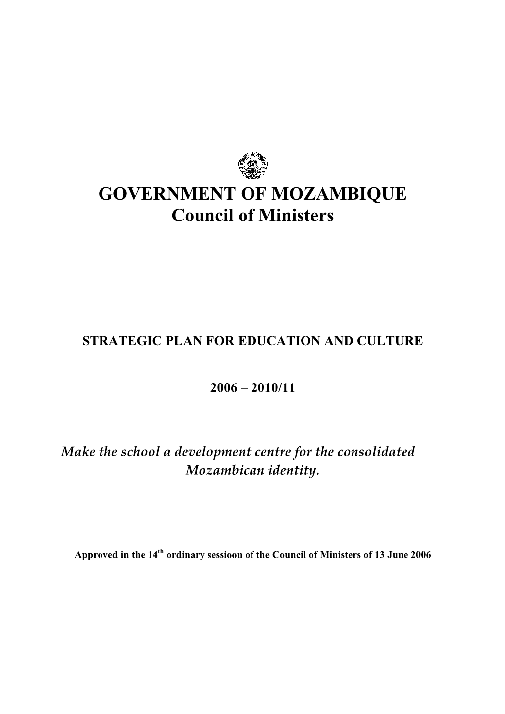 GOVERNMENT of MOZAMBIQUE Council of Ministers