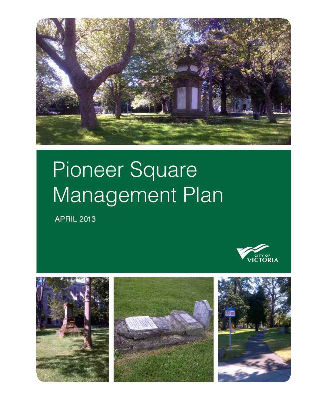 Pioneer Square Management Plan April 2013
