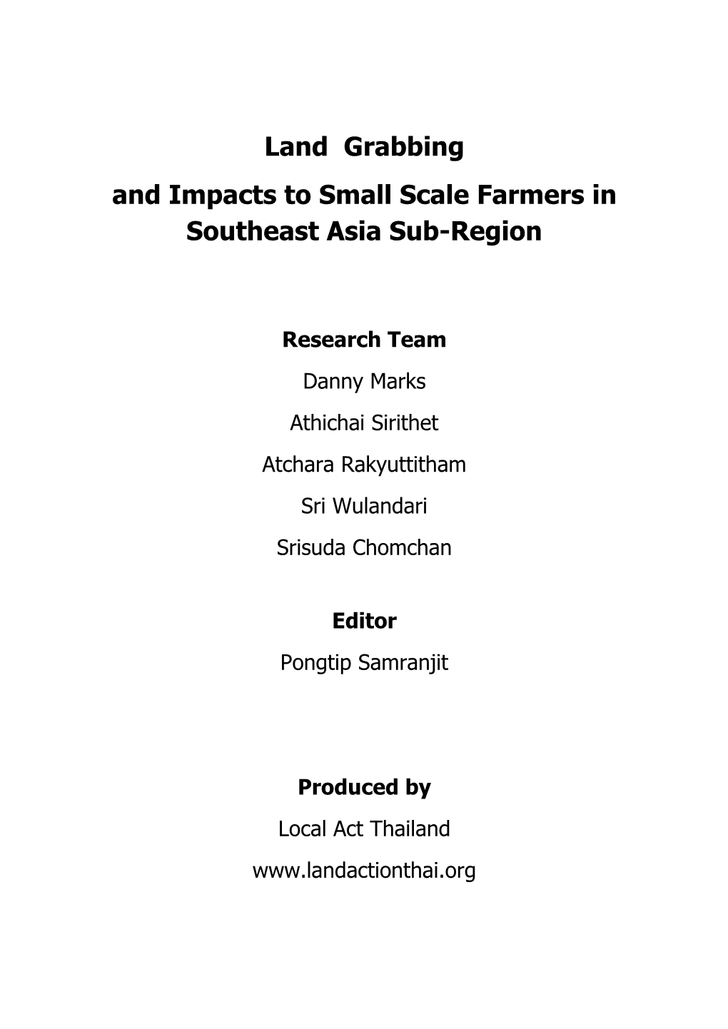 Land Grabbing and Impacts to Small Scale Farmers in Southeast Asia Sub-Region