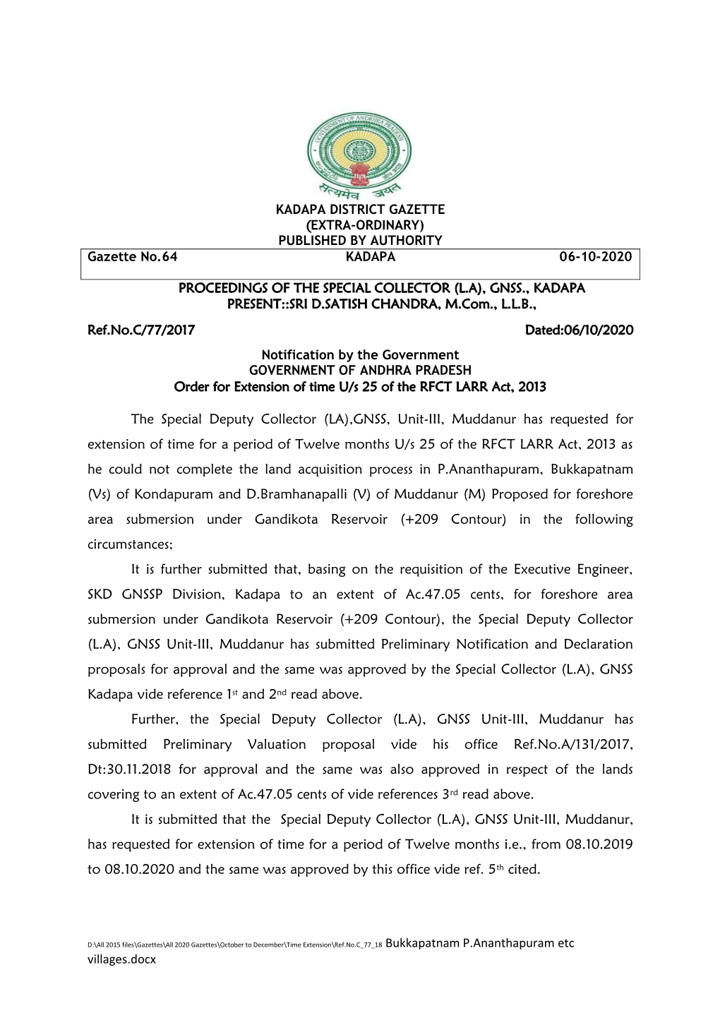 The Special Deputy Collector (LA),GNSS, Unit-III, Muddanur Has