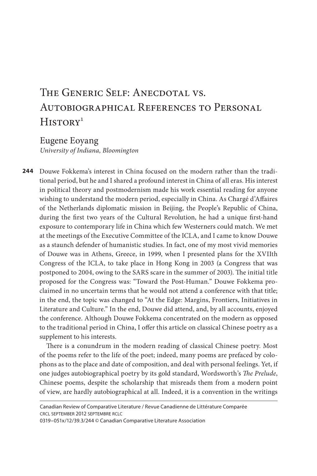 Anecdotal Vs. Autobiographical References to Personal History1 Eugene Eoyang University of Indiana, Bloomington