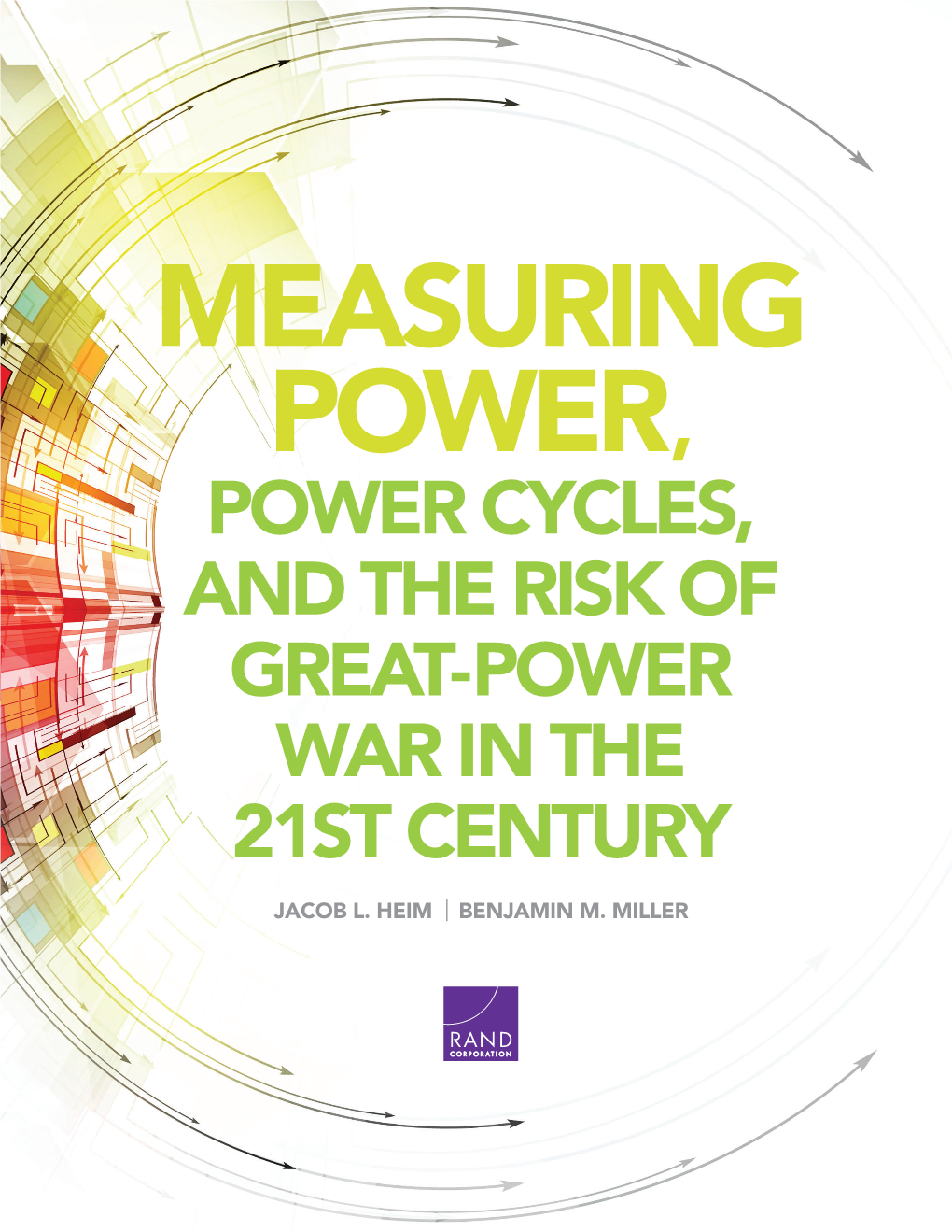 Measuring Power, Power Cycles, and the Risk of Great-Power War in the 21St Century