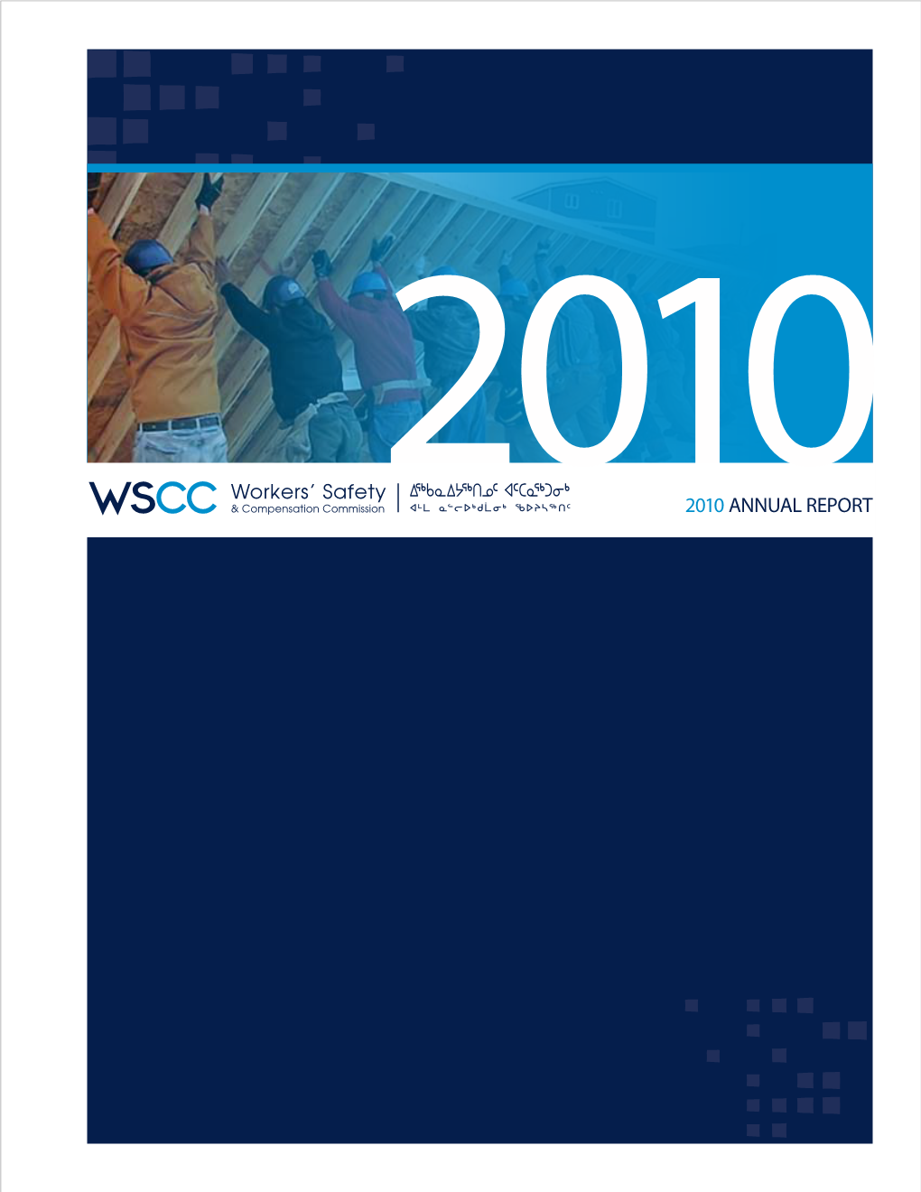 Workers' Safety and Compensation Commission 2010 Annual Report