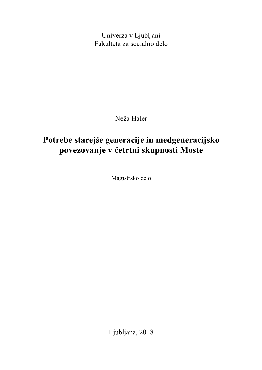 Potrebe Starejše Generacije in Medgeneracijsko Povezovanje V Četrtni Skupnosti Moste