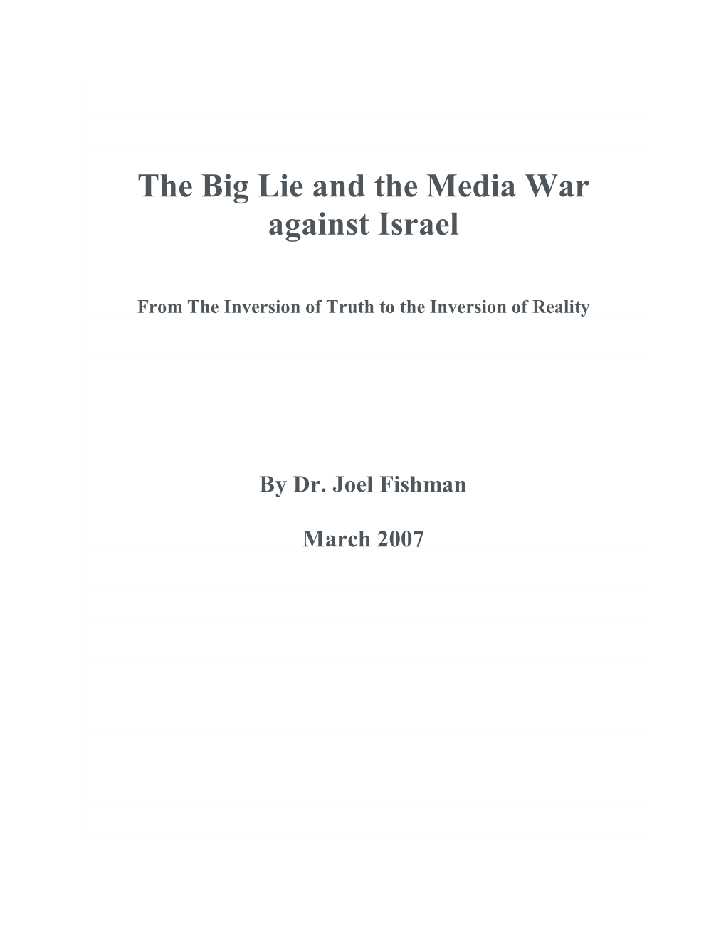 The Big Lie and the Media War Against Israel