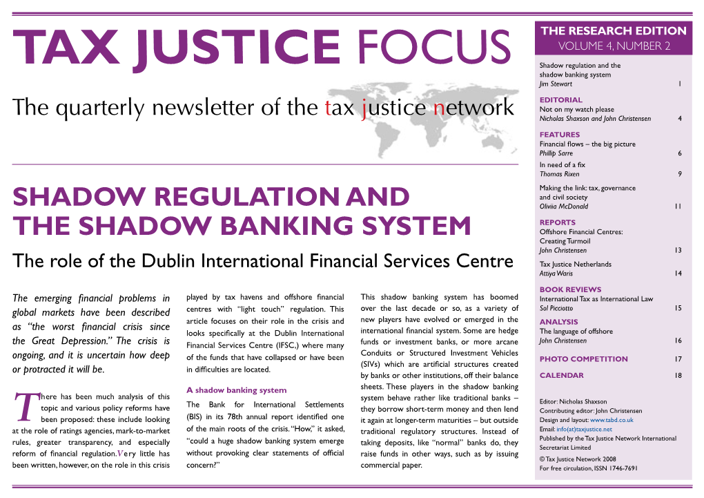 TAX JUSTICE FOCUS Shadow Regulation and the Shadow Banking System Jim Stewart 1