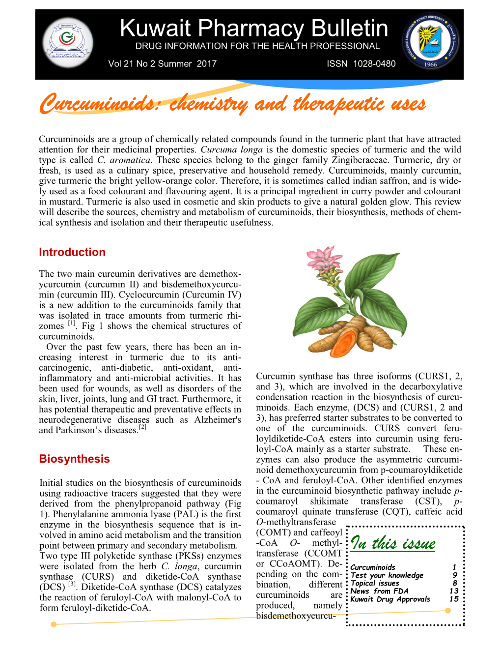 Curcuminoids: Chemistry and Therapeutic Uses