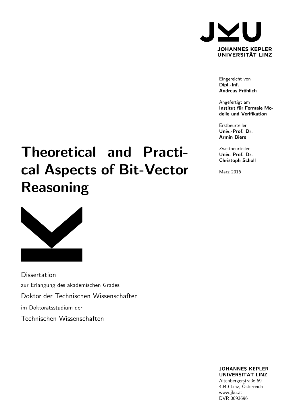 Theoretical and Practi- Cal Aspects of Bit-Vector Reasoning