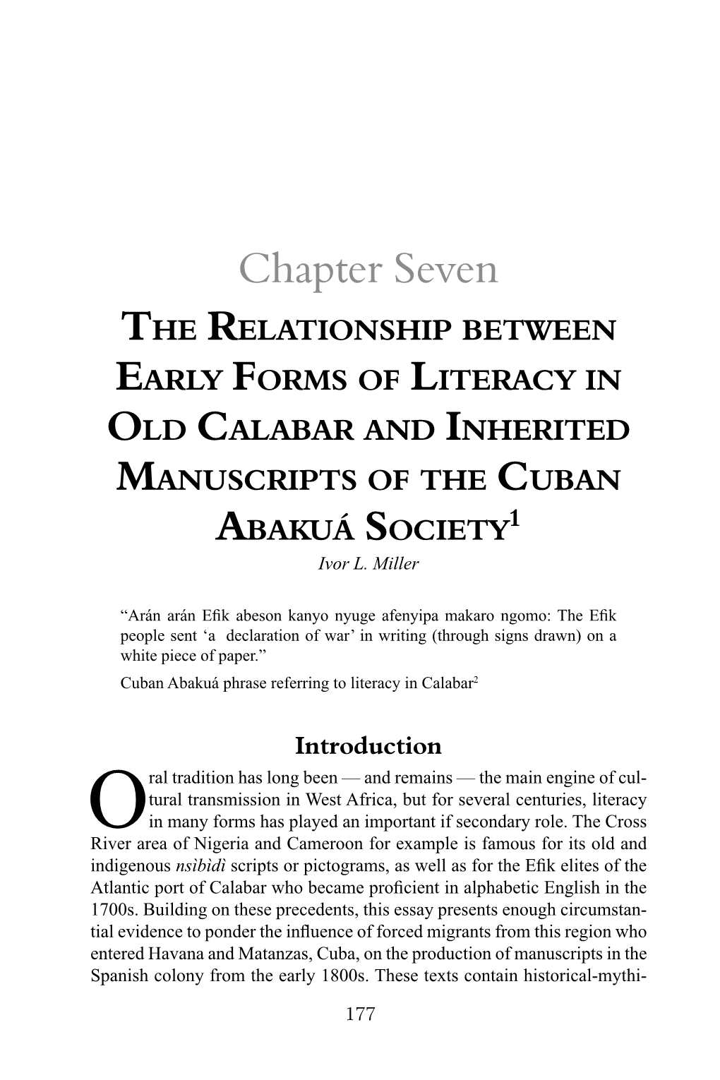 The Relationship Between Early Forms of Literacy in Old Calabar and Inherited Manuscripts of the Cuban Abakuá Society1 Ivor L