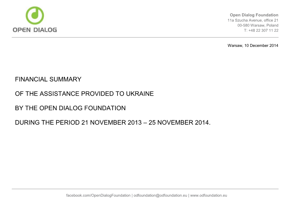 Financial Summary of the Assistance Provided to Ukraine by the Open Dialog Foundation During the Period 21 November 2013 – 25 November 2014