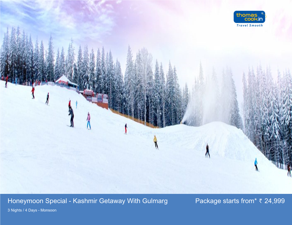 Kashmir Getaway with Gulmarg Package Starts From* 24999