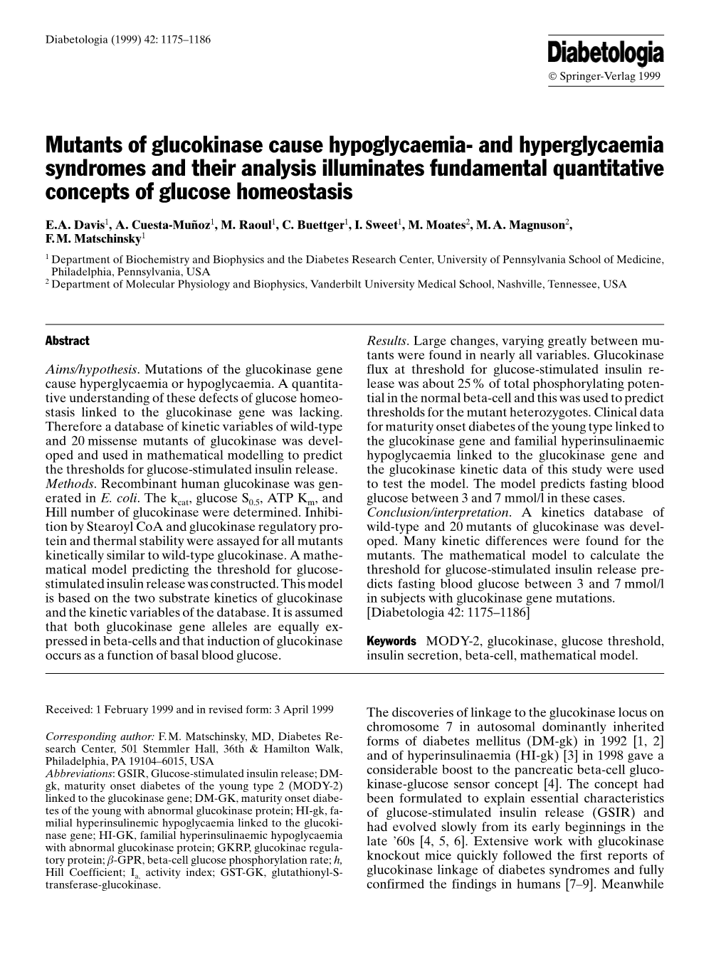 Mutants of Glucokinase Cause Hypoglycaemia- and Hyperglycaemia Syndromes and Their Analysis Illuminates Fundamental Quantitative Concepts of Glucose Homeostasis