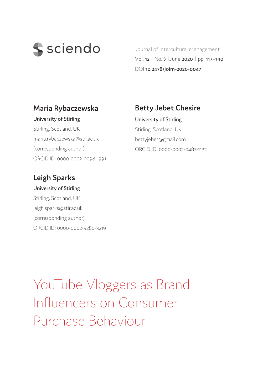 Youtube Vloggers As Brand Influencers on Consumer Purchase Behaviour Maria Rybaczewska, Betty Jebet Chesire, Leigh Sparks