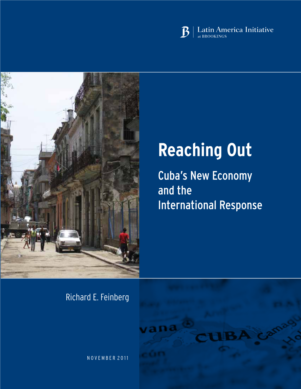 Reaching out Cuba's New Economy and the International Response