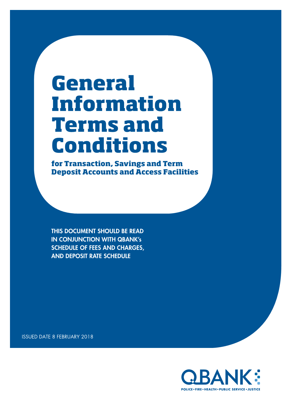 General Information Terms and Conditions for Transaction, Savings and Term Deposit Accounts and Access Facilities