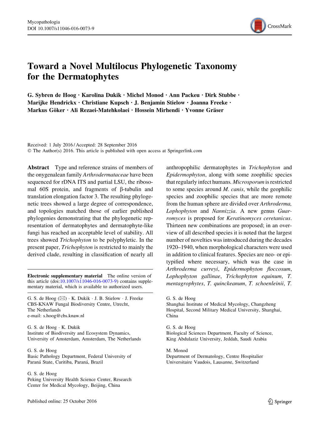 Toward a Novel Multilocus Phylogenetic Taxonomy for the Dermatophytes