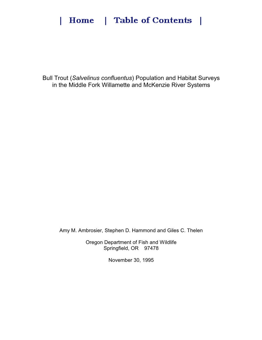 Bull Trout (Salvelinus Confluentus) Population and Habitat Surveys in the Middle Fork Willamette and Mckenzie River Systems