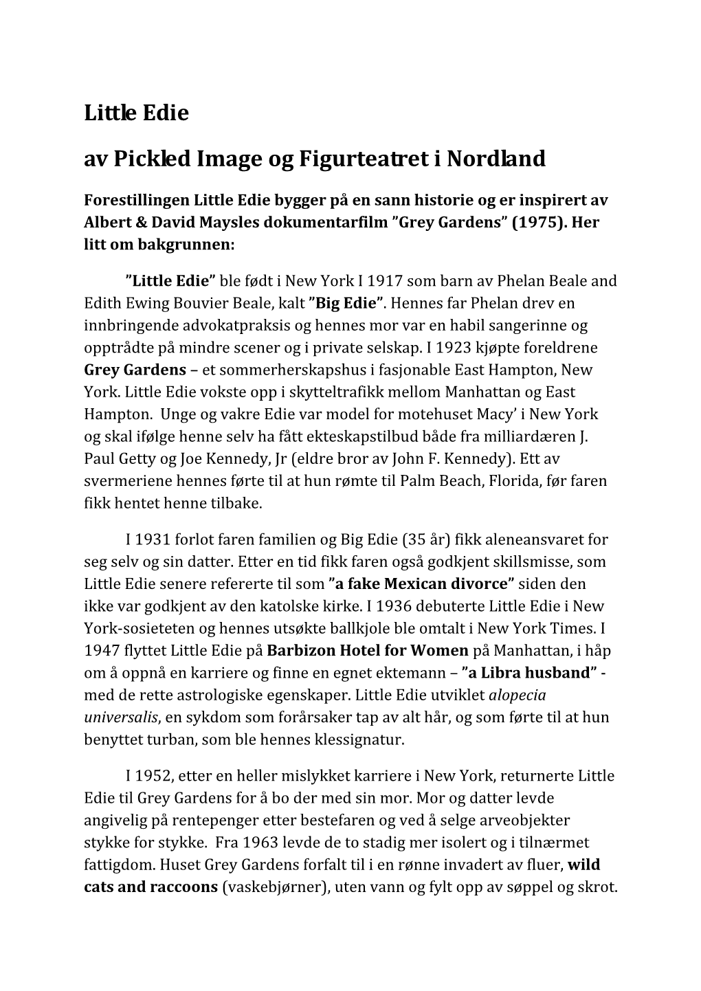 Little Edie Av Pickled Image Og Figurteatret I Nordland