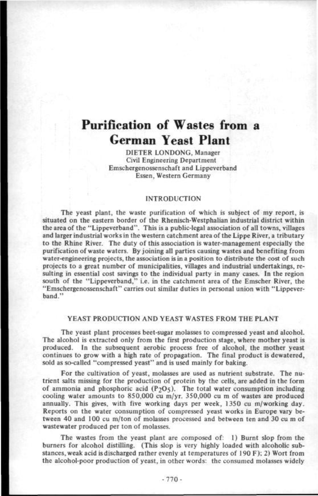 Purification of Wastes from a German Yeast Plant DIETER LONDONG, Manager Civil Engineering Department Emschergenossenschaft and Lippeverband Essen, Western Germany