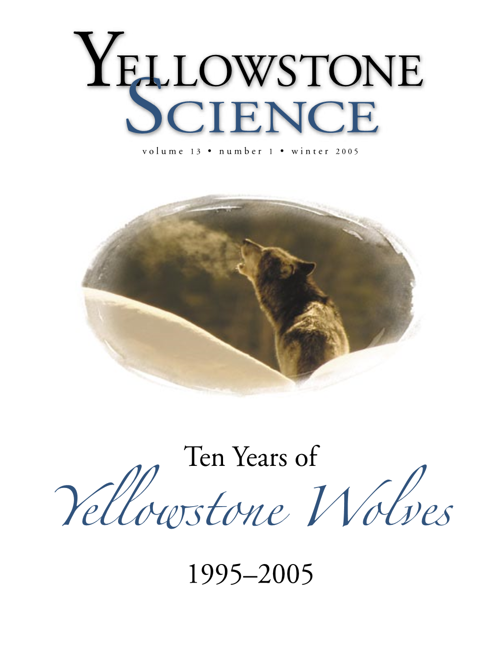 Ten Years of Yellowstone Wolves, 1995–2005