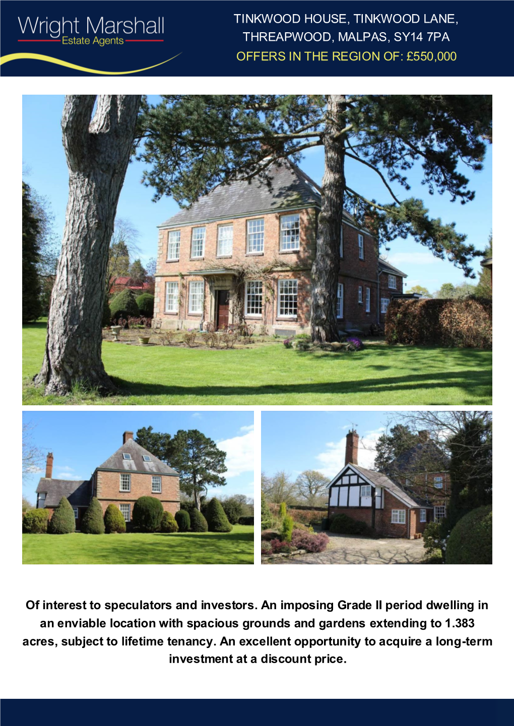 TINKWOOD HOUSE, TINKWOOD LANE, THREAPWOOD, MALPAS, SY14 7PA OFFERS in the REGION OF: £550,000 of Interest to Speculators