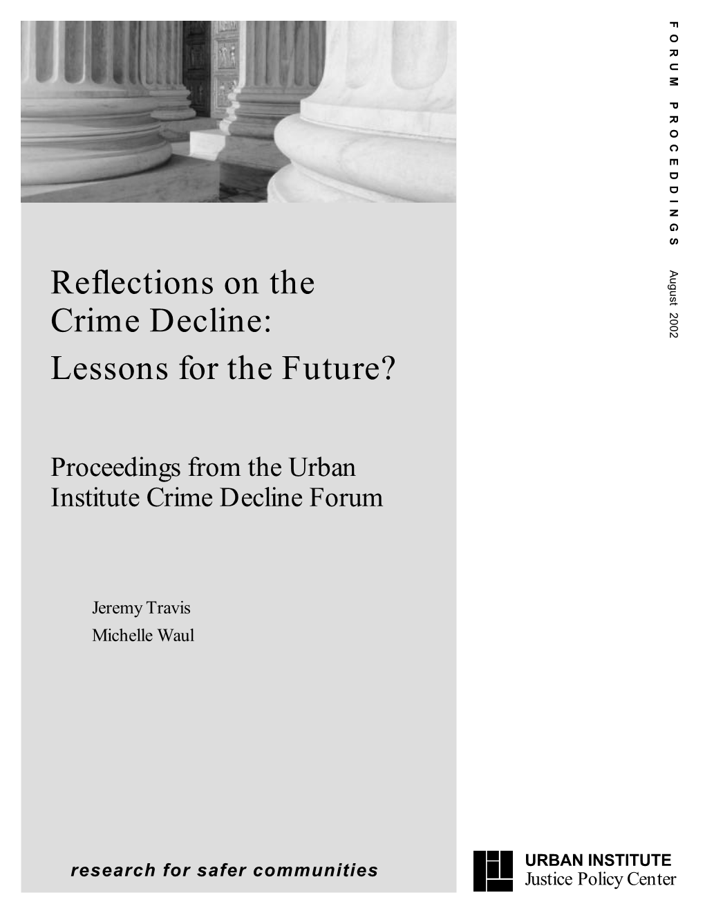 Reflections on the Crime Decline: Lessons for the Future?